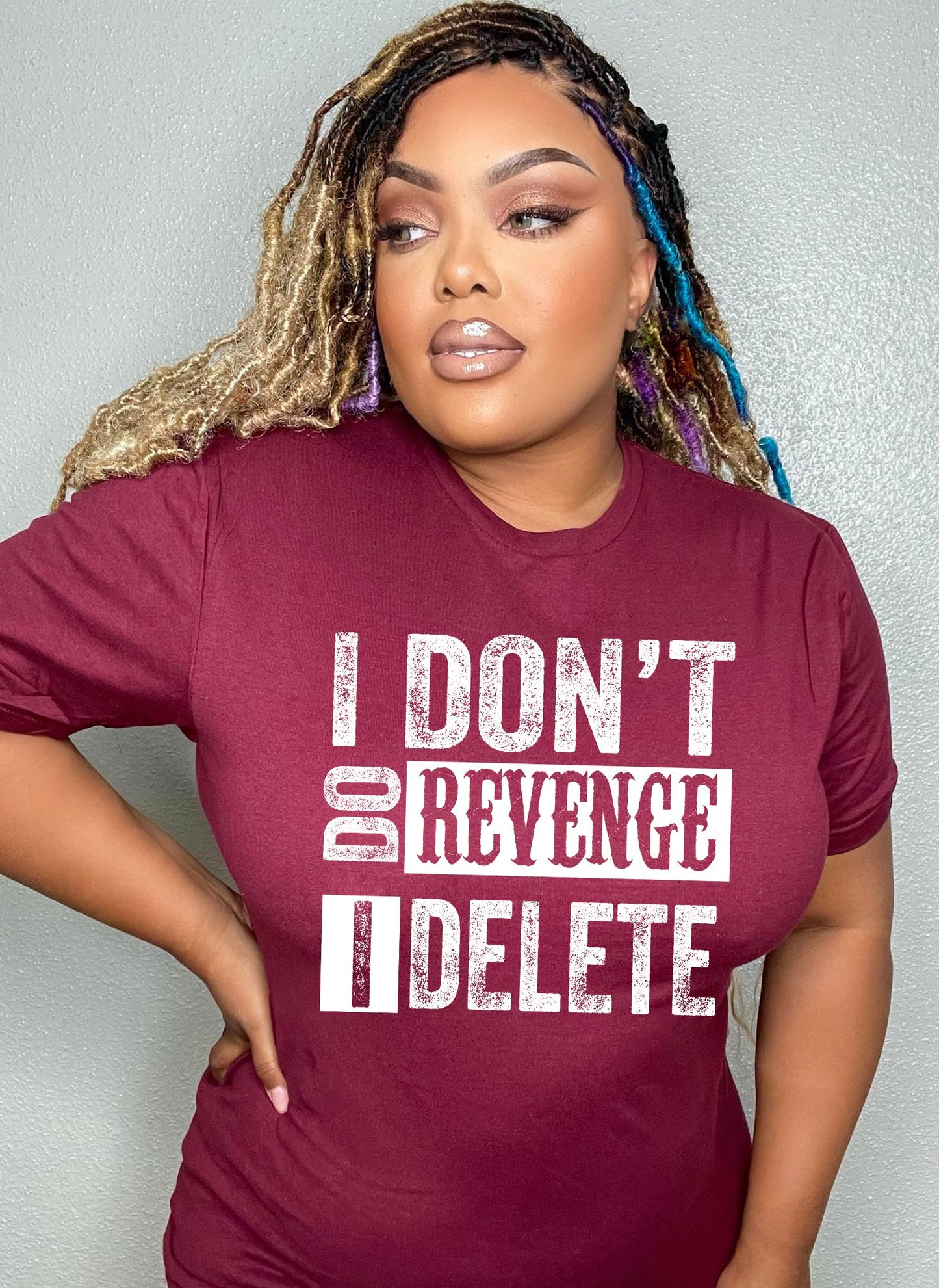 I Don’t Do Revenge T-Shirt