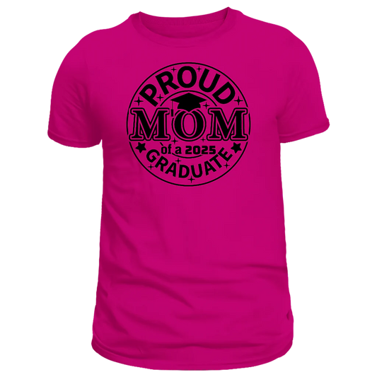 Proud Mom of a 2025 Graduate T-Shirt