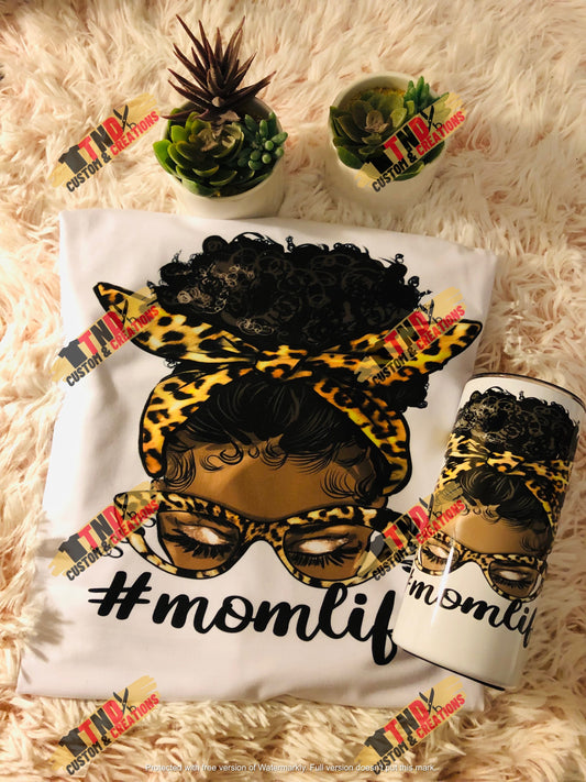 Mom Life Customized T-Shirt and 15oz Tumbler